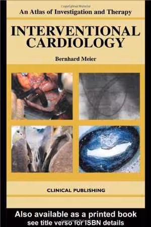 [PDF] دانلود کتاب An Atlas Of Investigation And Therapy - Interventional Cardiology, 2004
