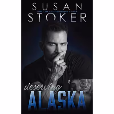 کتاب Deserving Alaska اثر Susan Stoker انتشارات nan