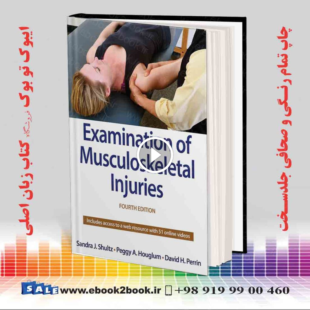 Examination of Musculoskeletal Injuries Fourth Edition