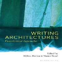 [PDF] دانلود کتاب Writing Architectures - Ficto-Critical Approaches, 2020