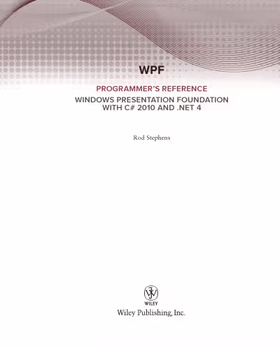 خرید و دانلود نسخه کامل کتاب WPF programmer's reference : Windows presentation foundation with C# 2010 and .NET 4
