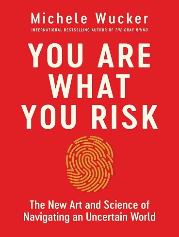 کتاب You Are What You Risk: The New Art and Science of Navigating an Uncertain World (زبان اصلی)