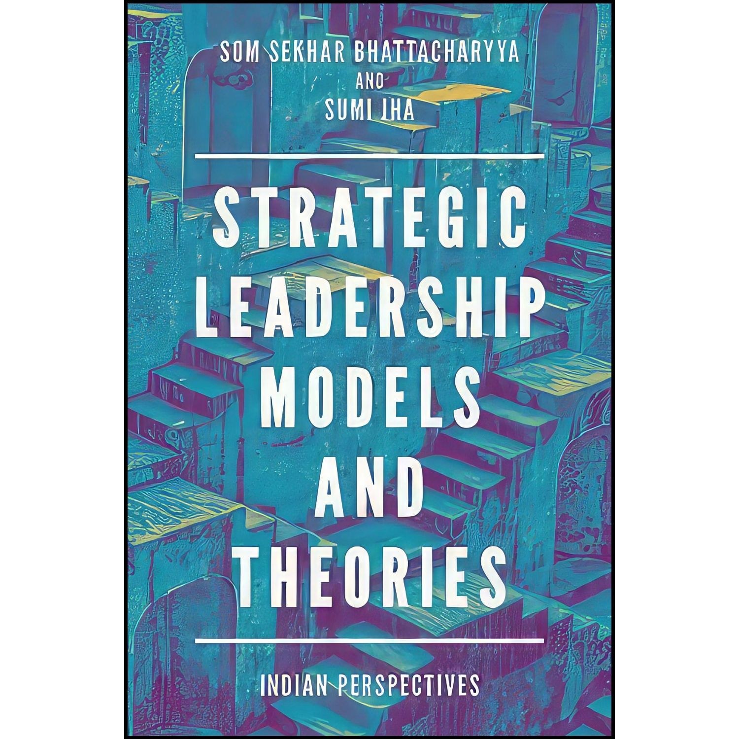 کتاب زبان اصلی Strategic Leadership Models and Theories اثر جمعی از نویسندگان