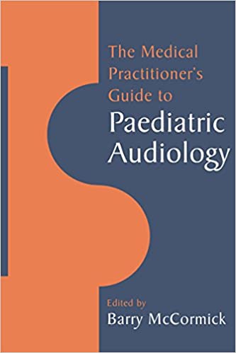  دانلود کتاب The Medical Practitioner'S Guide To Paediatric Audiology, 1995 - دانلود کتاب های دانشگاهی