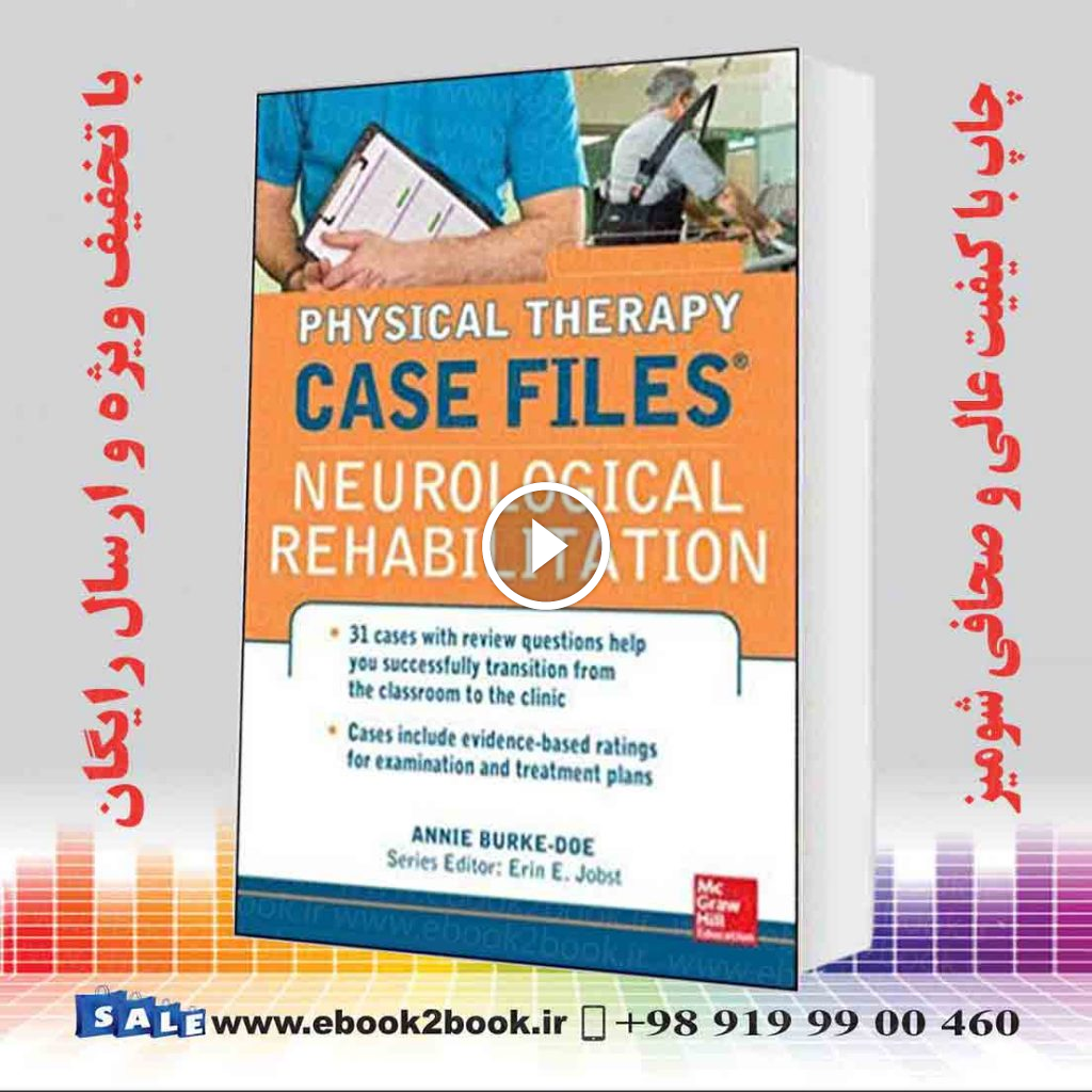 Physical Therapy Case Files: Neurological Rehabilitation