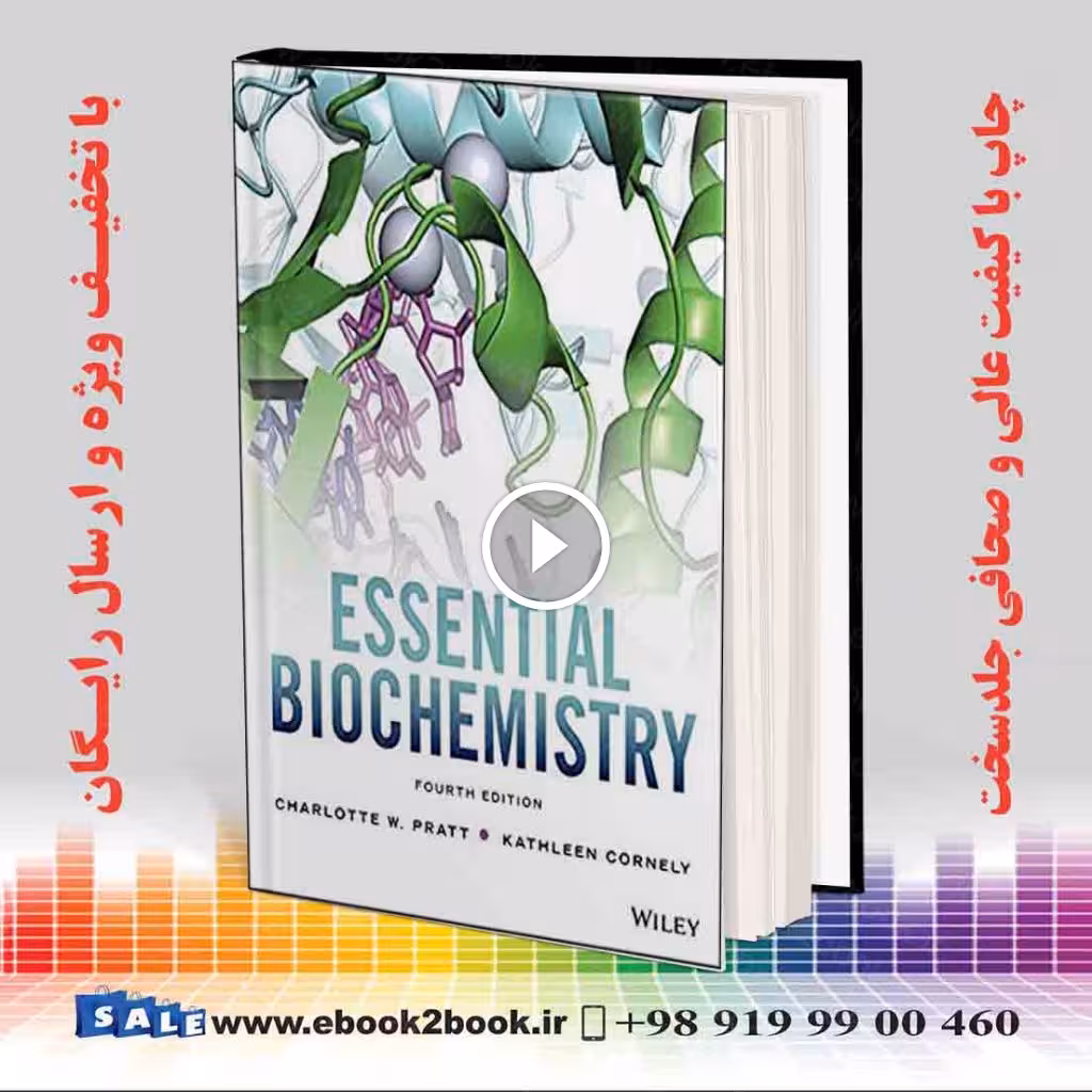 Essential Biochemistry 4th Edition