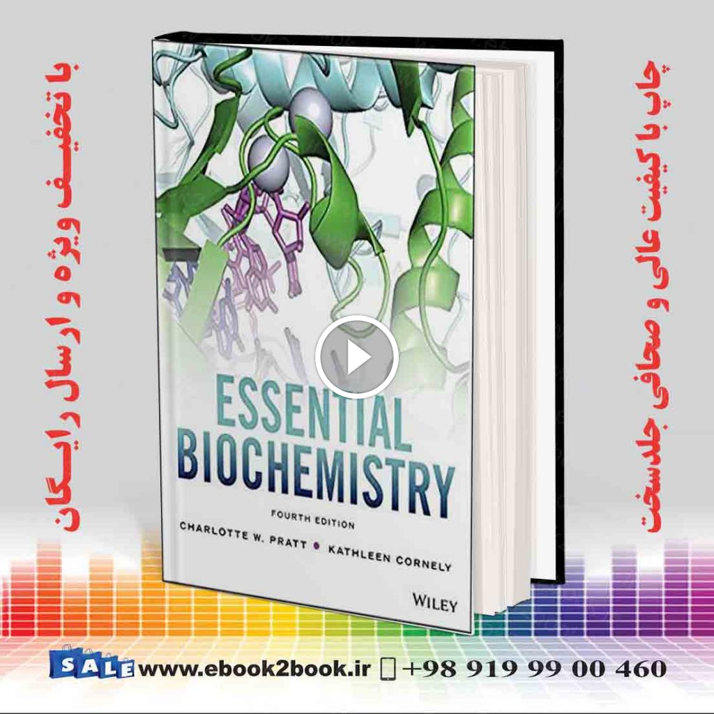 Essential Biochemistry 4th Edition