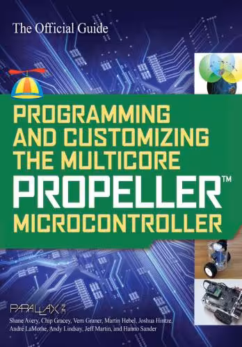 خرید و دانلود نسخه کامل کتاب Programming and Customizing the Multicore Propeller Microcontroller