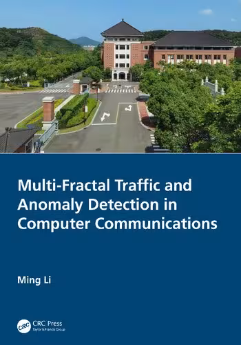 خرید و دانلود نسخه کامل کتاب Multi-Fractal Traffic and Anomaly Detection in Computer Communications