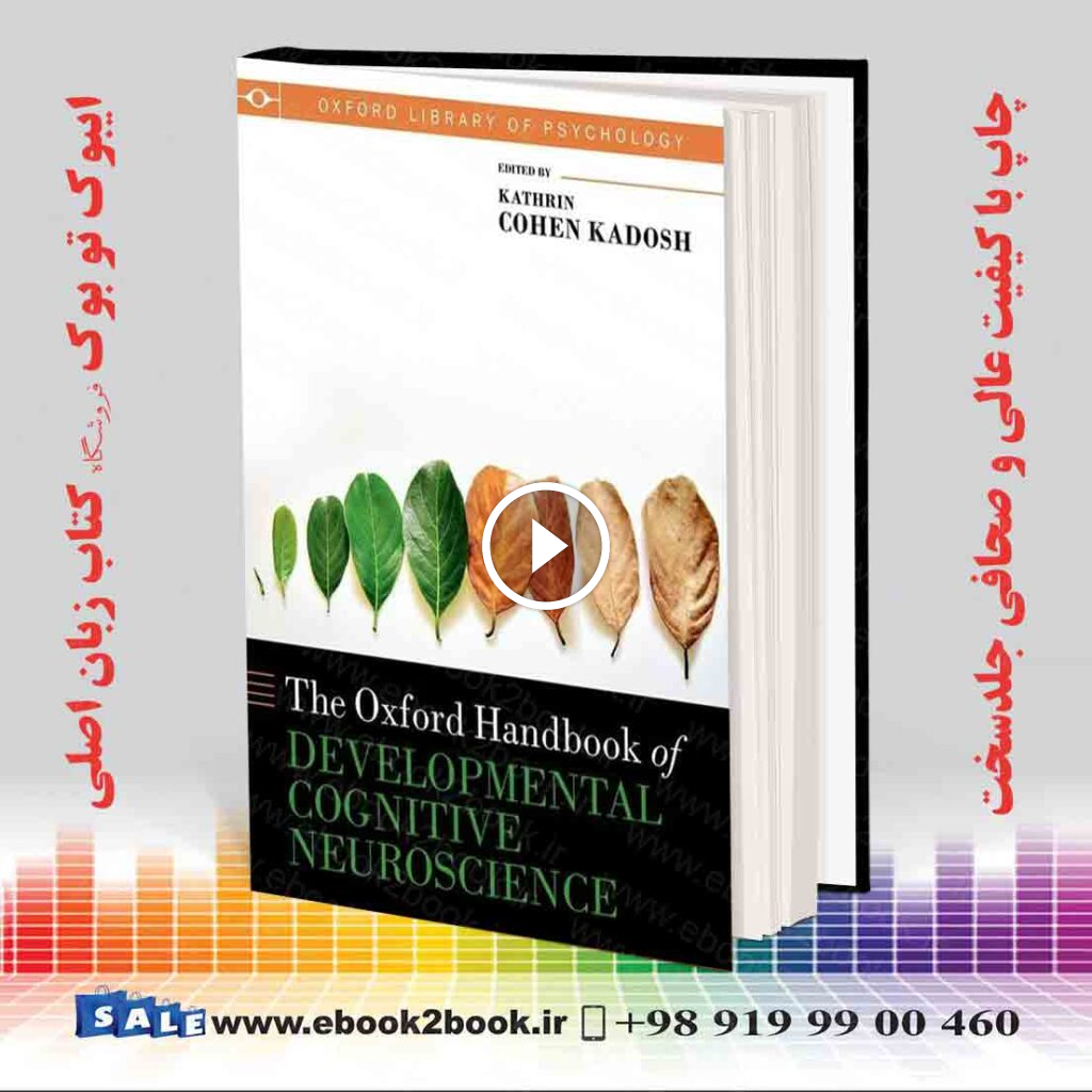 The Oxford Handbook of Developmental Cognitive Neuroscience