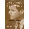 کتاب Catching the Wind اثر Neal Gabler انتشارات Crown