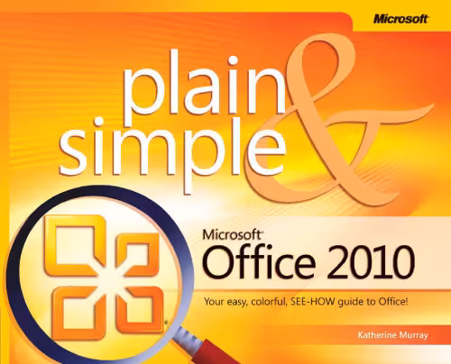 خرید و دانلود نسخه کامل کتاب Microsoft Office 2010 Plain &amp; Simple