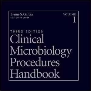 [PDF] دانلود کتاب Clinical Microbiology Procedures Handbook, Volumes 1-3, 3rd ed, 2010