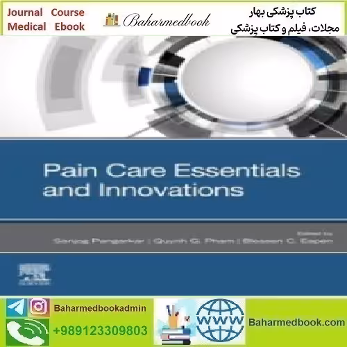 Pain Care Essentials and Innovations 2021 TRUE PDF price 1€ - کتاب پزشکی بهار