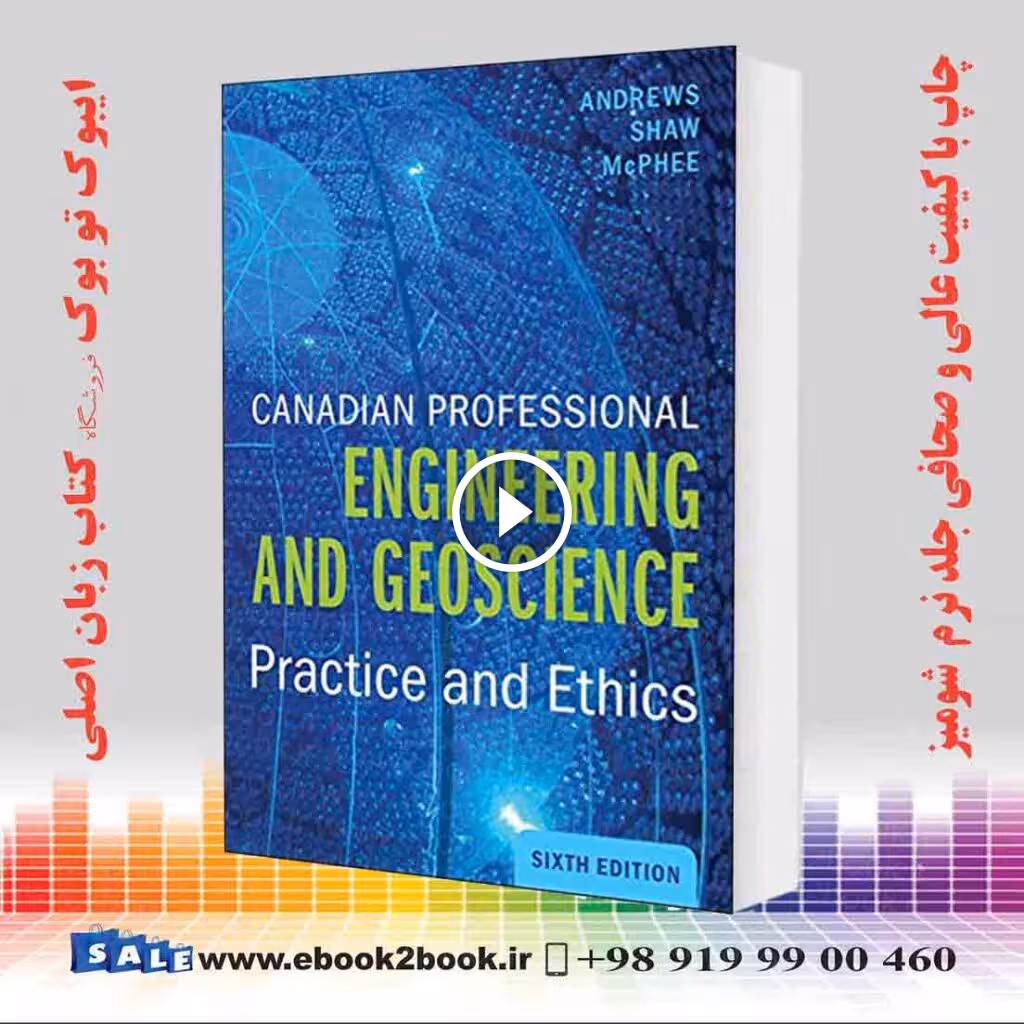 Canadian Professional Engineering and Geoscience Practice and Ethics 6th Edition