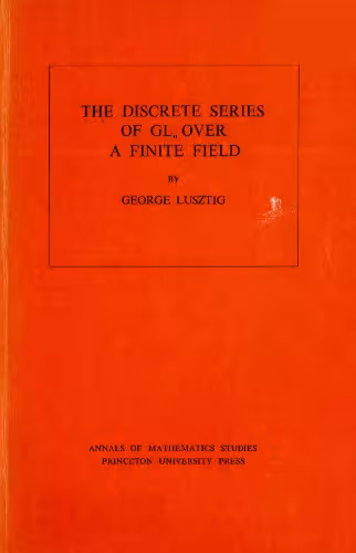 خرید و دانلود نسخه کامل کتاب Discrete Series of GLn Over a Finite Field. (AM-81)