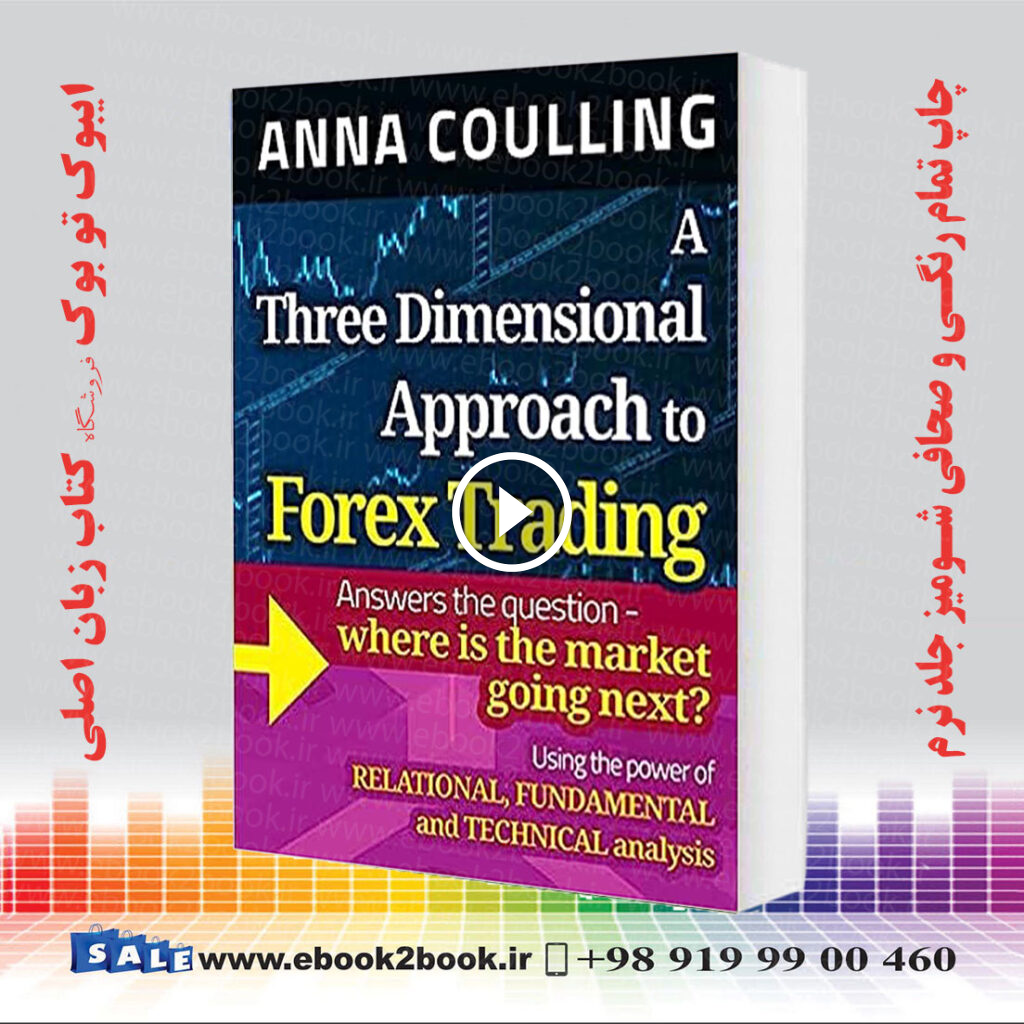 A Three Dimensional Approach To Forex Trading