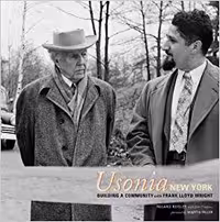 󾕇 دانلود کتاب Usonia, New York - Building A Community With Frank Lloyd Wright, 2001 - دانلود کتاب های دانشگاهی