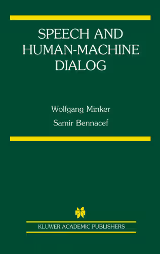 خرید و دانلود نسخه کامل کتاب Speech and Human-Machine Dialog (The International Series in Engineering and Computer Science)