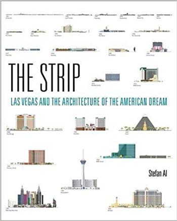  دانلود کتاب The Strip - Las Vegas and the Architecture of the American Dream - دانلود کتاب های دانشگاهی