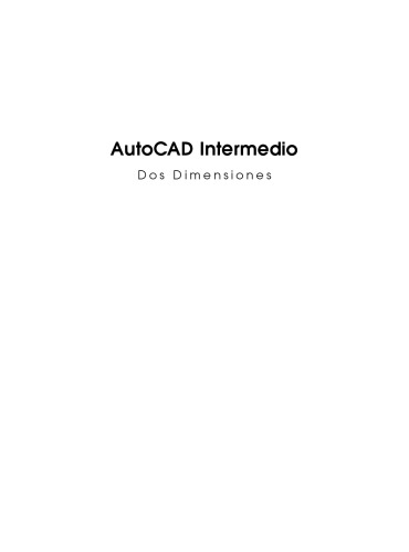 خرید و دانلود نسخه کامل کتاب AutoCAD Intermedio. Dos dimensiones Spanish
