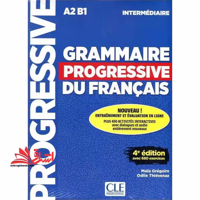 Grammaire Progressive Du Francais A2 B1 (Intermediaire 4ed) - فروشگاه کتاب اشراق