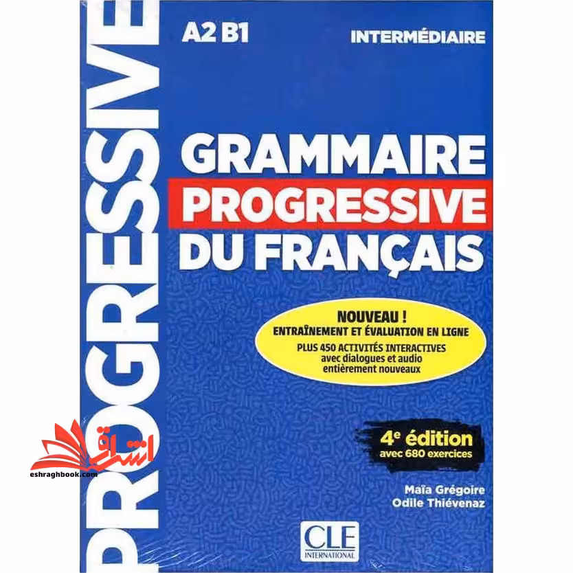 Grammaire Progressive Du Francais A2 B1 (Intermediaire 4ed) - فروشگاه کتاب اشراق