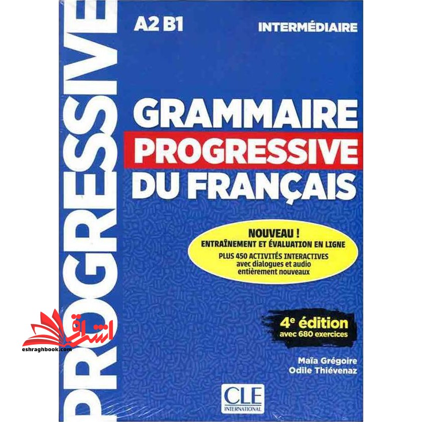 Grammaire Progressive Du Francais A2 B1 (Intermediaire 4ed) - فروشگاه کتاب اشراق