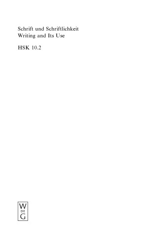 خرید و دانلود نسخه کامل کتاب Schrift und Schriftlichkeit / Writing and its Use Ein interdisziplinäres Handbuch internationaler Forschung / An Interdisciplinary Handbook of International Research, Vol 2