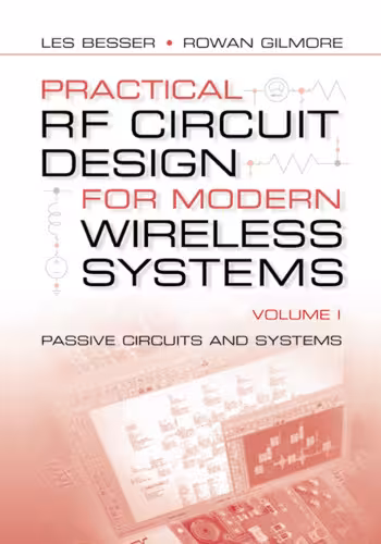 خرید و دانلود نسخه کامل کتاب Practical RF Circuit Design for Modern Wireless Systems, Volume I : Passive Circuits and Systems