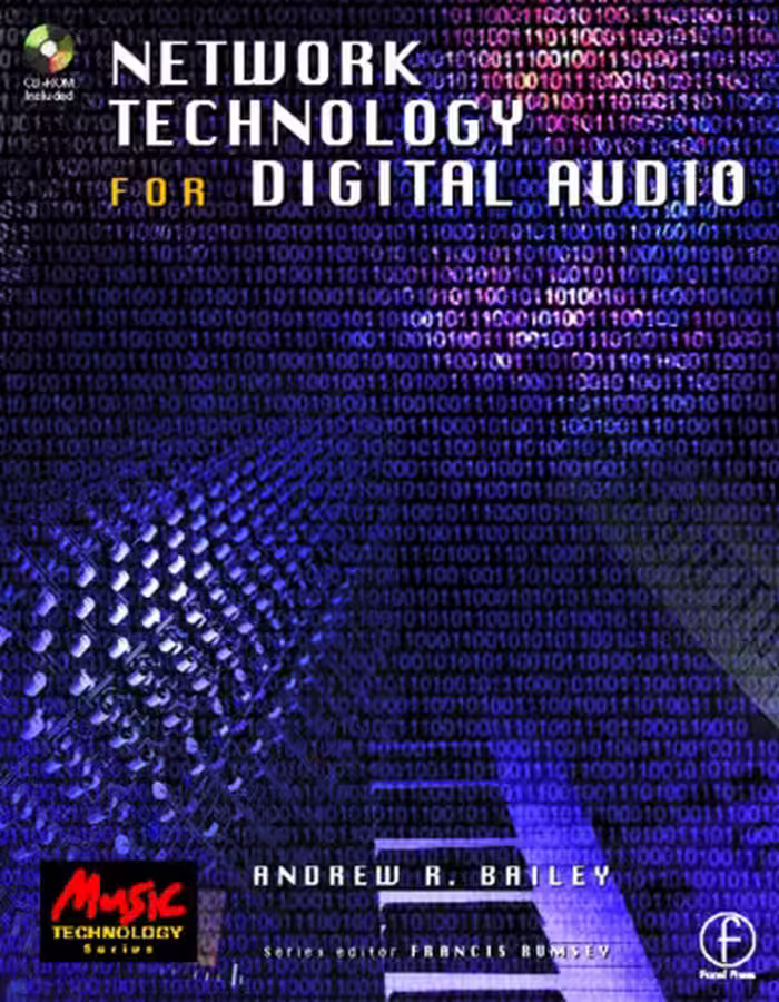خرید و دانلود نسخه کامل کتاب Network Technology for Digital Audio (Music Technology) (Music Technology)