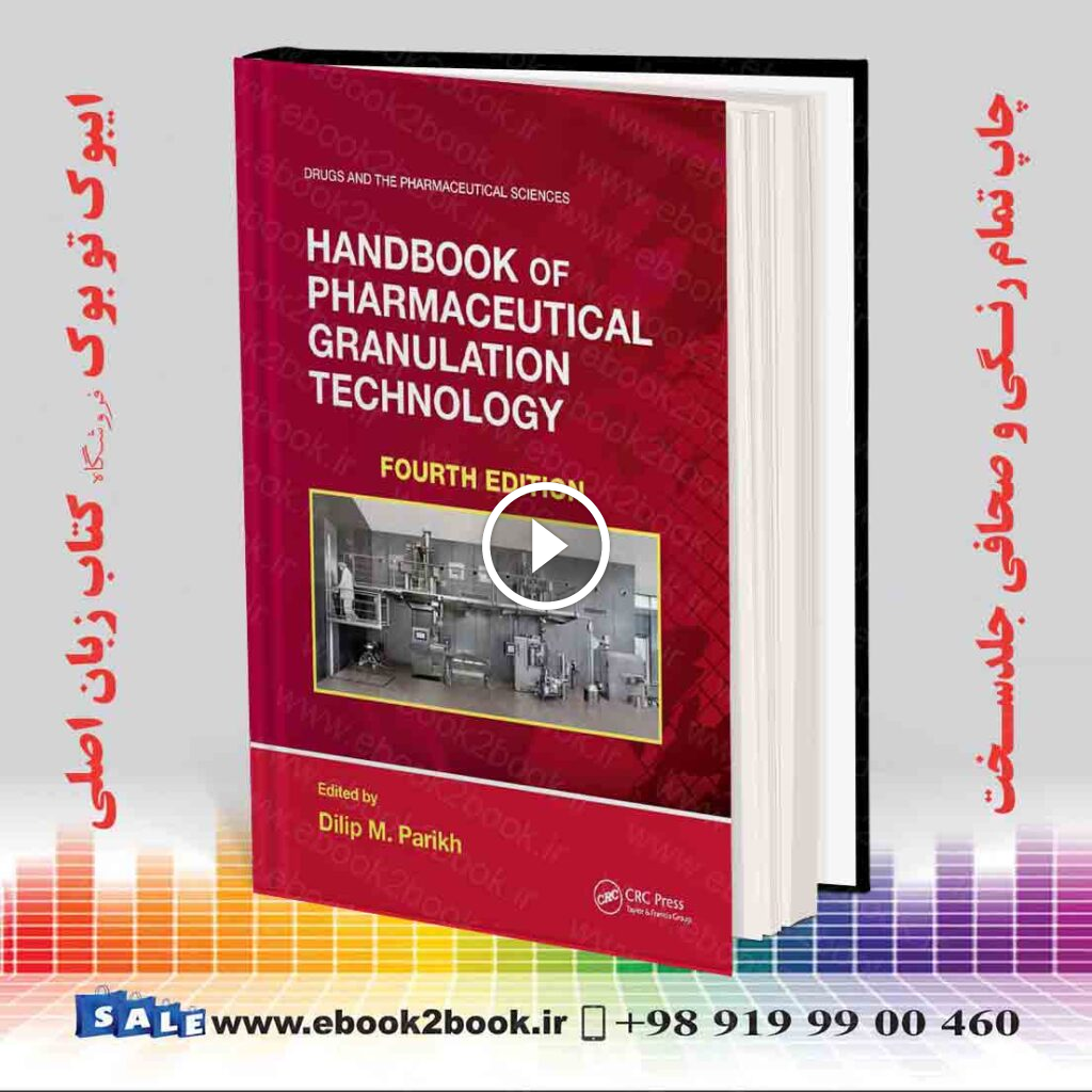 Handbook of Pharmaceutical Granulation Technology 4th Edition
