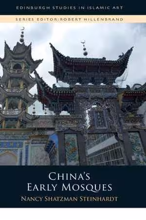 [PDF] دانلود کتاب China's Early Mosques, 2015