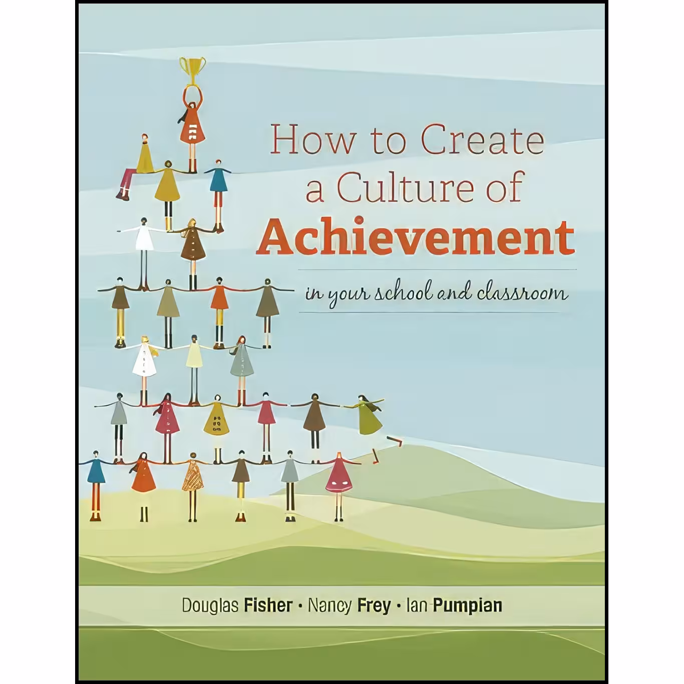 کتاب زبان اصلی How to Create a Culture of Achievement in Your School and Classro
