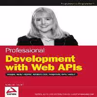 خرید و دانلود نسخه کامل کتاب Professional Development with Web APIs [Google, Paypal, Amazon etc.]