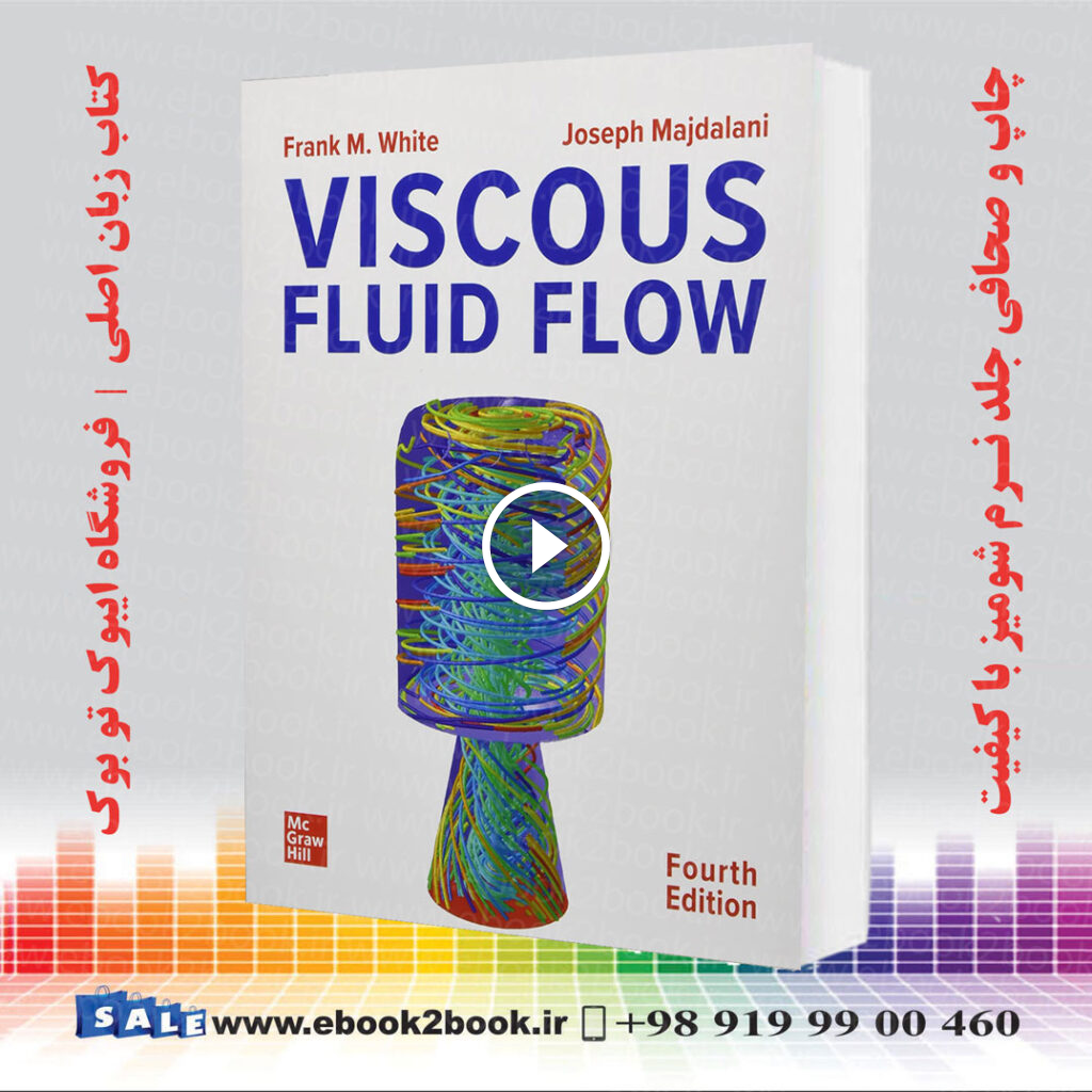 Viscous Fluid Flow 4th Edition | 2021