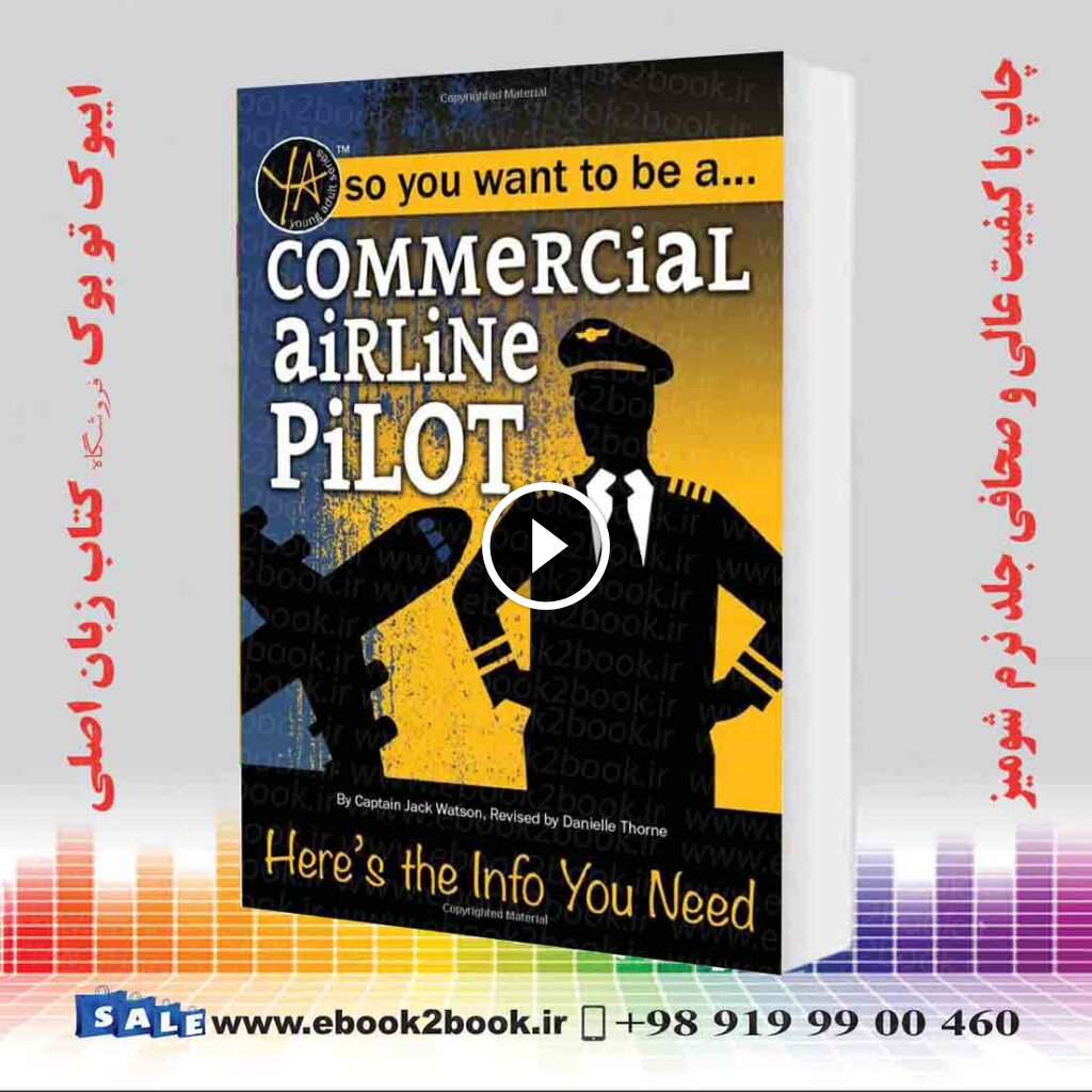 So You Want to Be a Commercial Airline Pilot