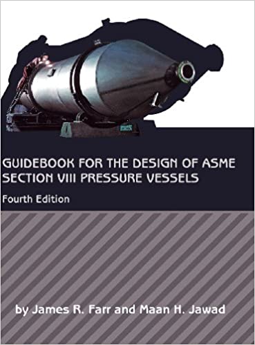  دانلود کتاب Guidebook For The Design Of Asme Section Viii Pressure Vessels, 4th ed, 2010 - دانلود کتاب های دانشگاهی