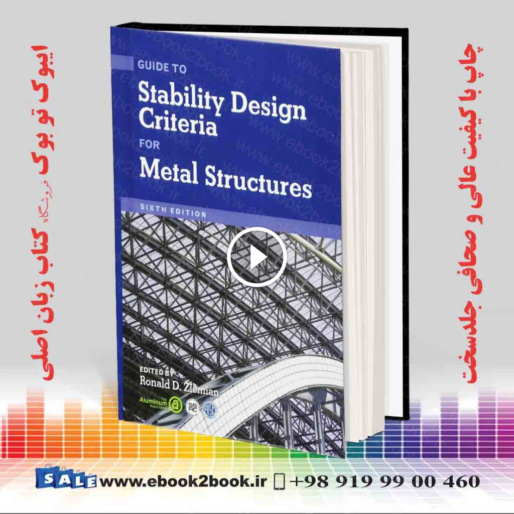 Guide to Stability Design Criteria for Metal Structures 6th Edition