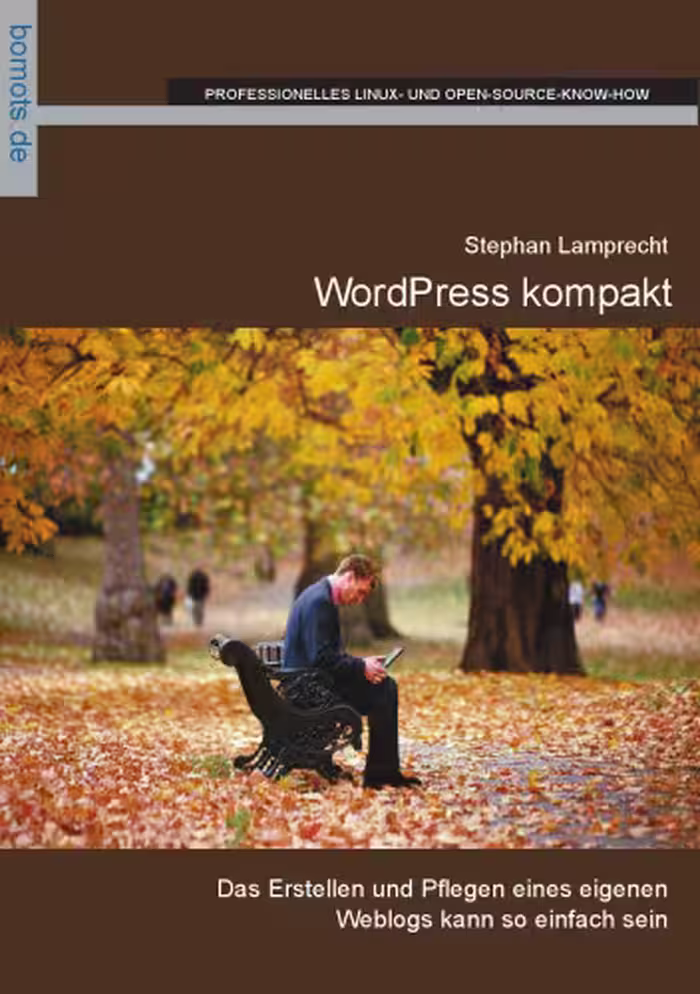 خرید و دانلود نسخه کامل کتاب WordPress kompakt: [das Erstellen und Pflegen eines eigenen Weblogs kann so einfach sein]