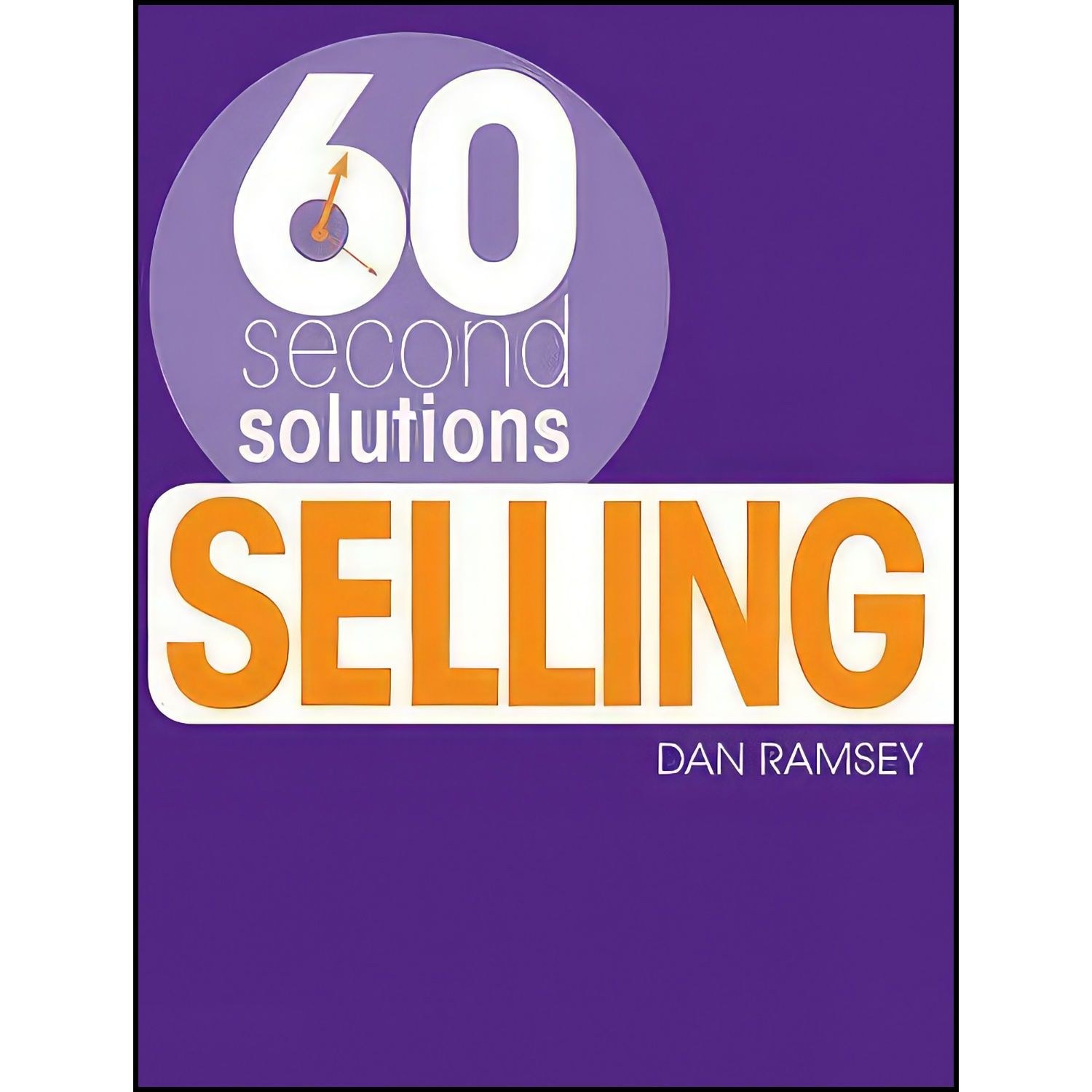 کتاب زبان اصلی Second Solutions Selling اثر Dan Ramsey