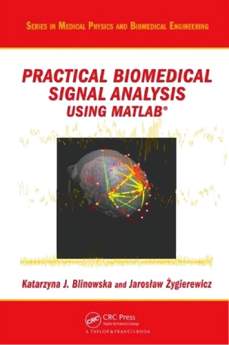خرید و دانلود نسخه کامل کتاب Practical Biomedical Signal Analysis Using MATLAB®