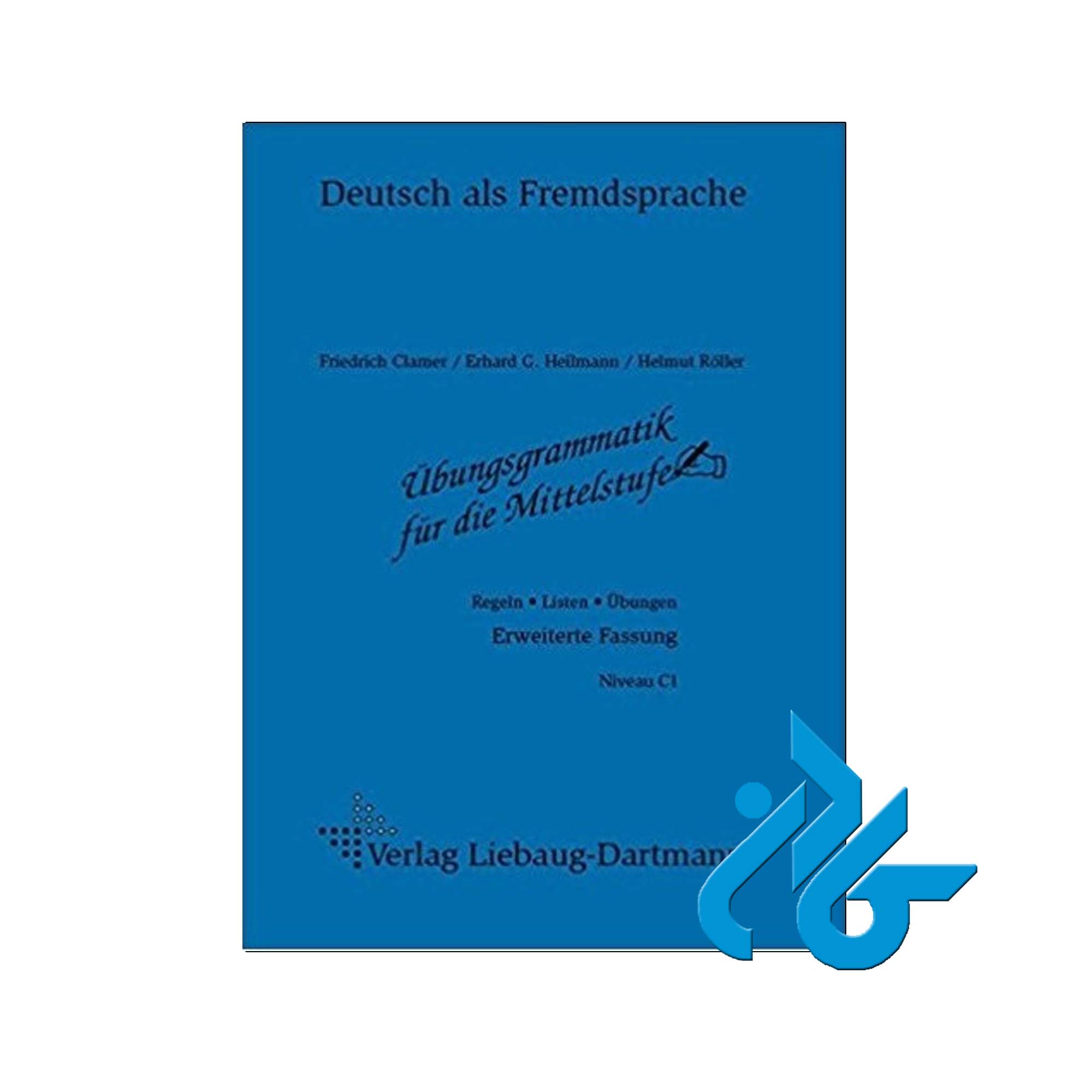 ubungsgrammatik fur die Mittelstufe خرید از فروشگاه کتاب کادن تا 50% تخفیف