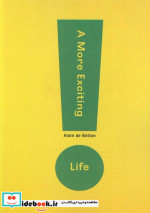 کتاب A MORE EXCITING LIFE