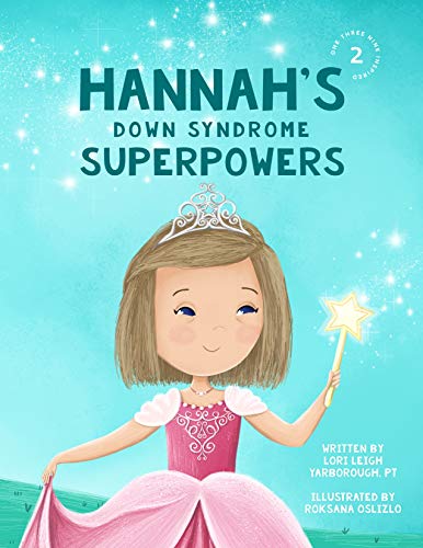 خرید و دانلود نسخه کامل کتاب Hannah&#039;s Down Syndrome Superpowers (One Three Nine Inspired Book 2) -   Pdf