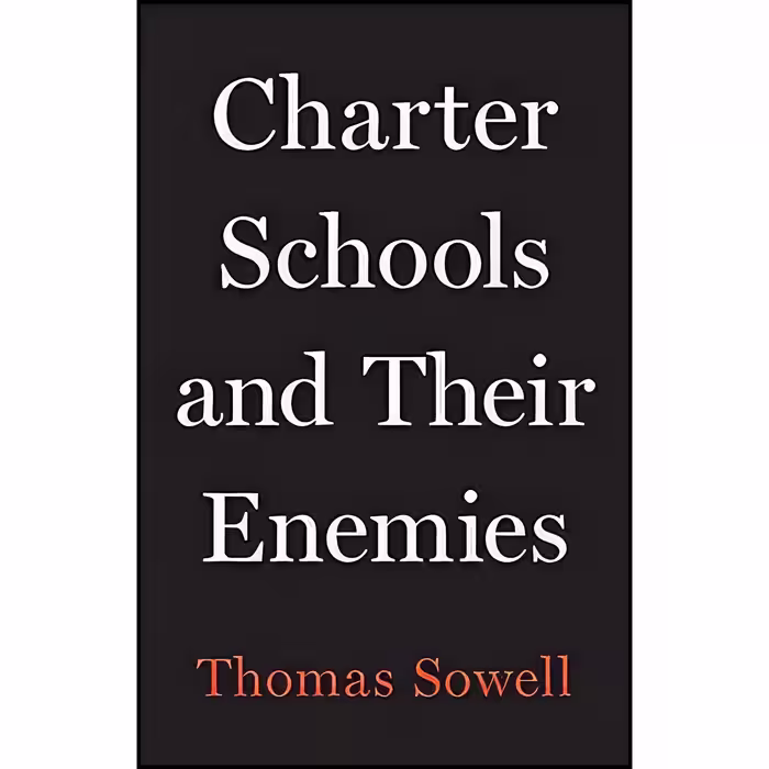 کتاب زبان اصلی Charter Schools and Their Enemies اثر Thomas Sowell