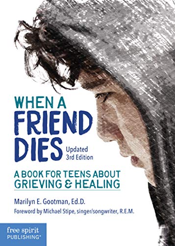 خرید و دانلود نسخه کامل کتاب When a Friend Dies: A Book for Teens About Grieving &amp; Healing -   Pdf