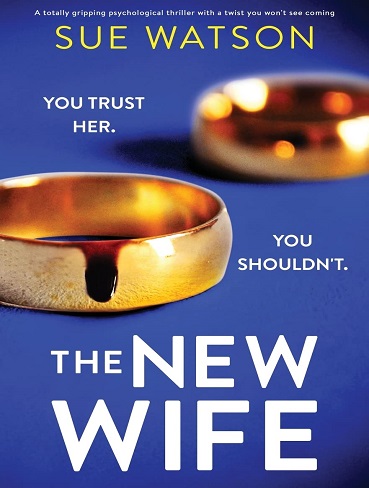 کتاب The New Wife: A totally gripping psychological thriller with a twist you won’t see coming (متن کامل)