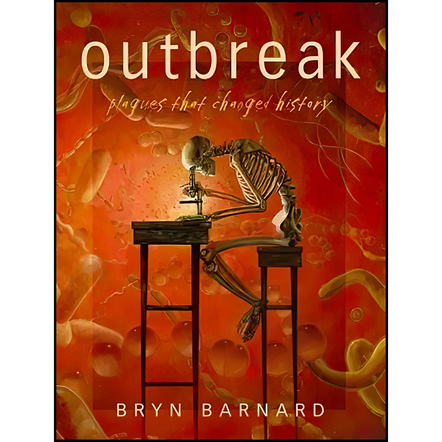 کتاب Outbreak! Plagues That Changed History اثر Bryn Barnard انتشارات Knopf Books for Young Readers