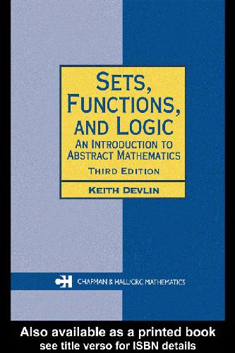خرید و دانلود نسخه کامل کتاب Sets, functions, and logic: introduction to abstract mathematics